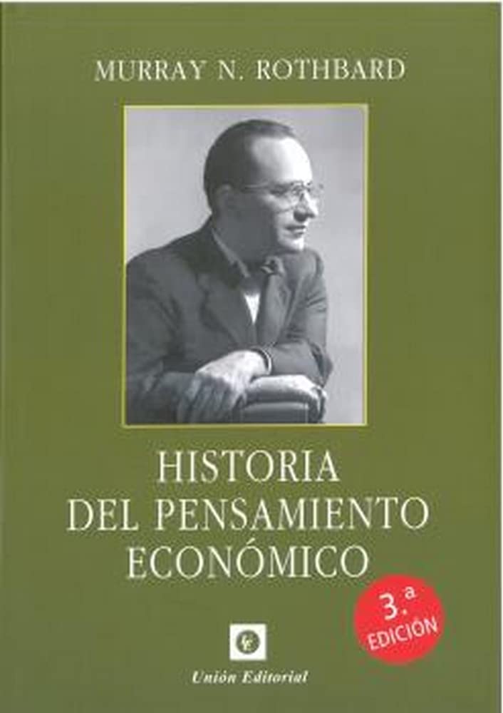 HISTORIA DEL PENSAMIENTO ECONÓMICO by Murray N. Rothbard | Goodreads