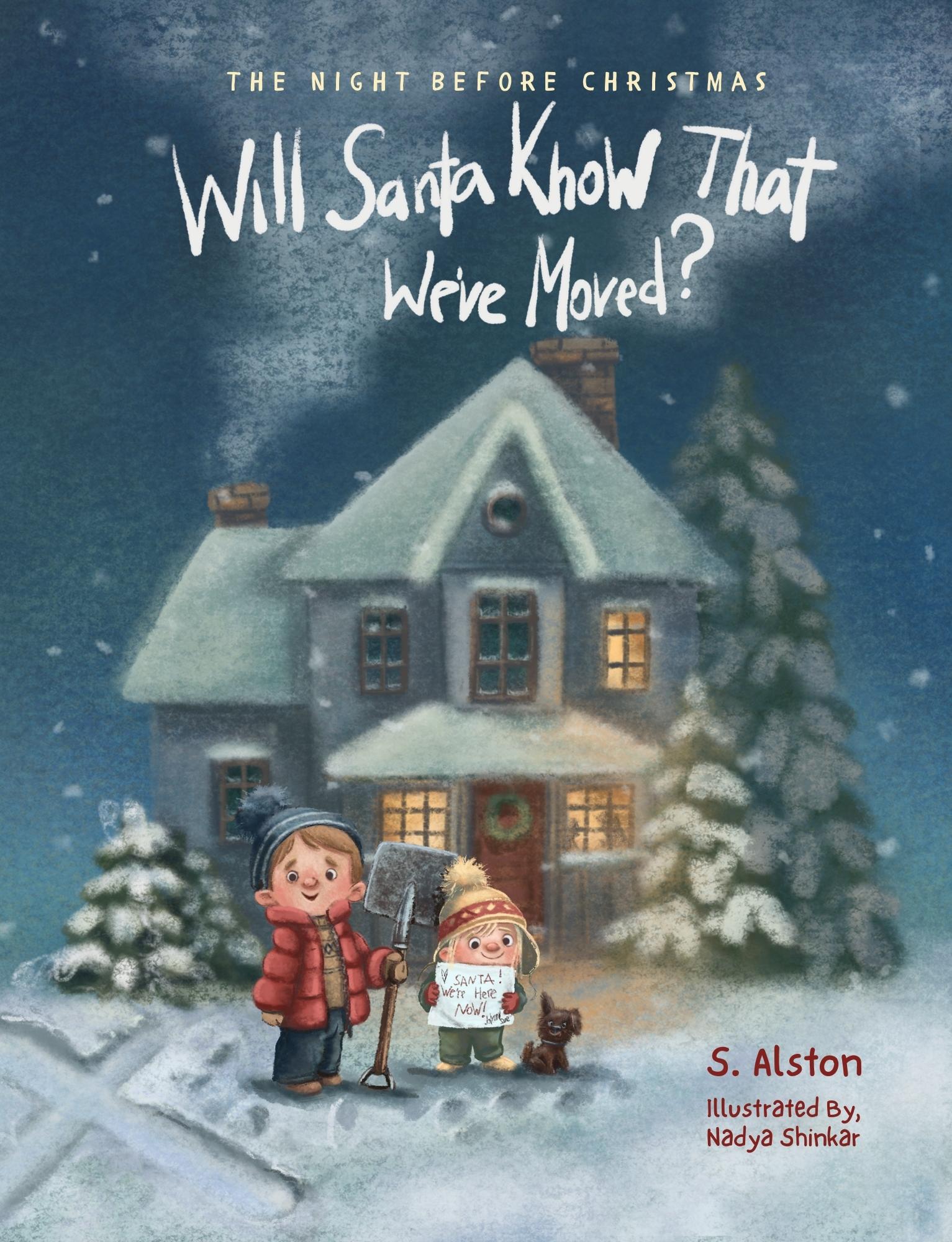 The Night Before Christmas, Will Santa Know That We've Moved?