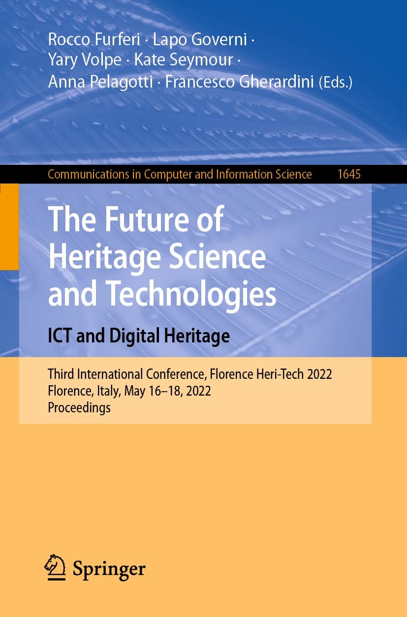 The Future of Heritage Science and Technologies ICT and Digital