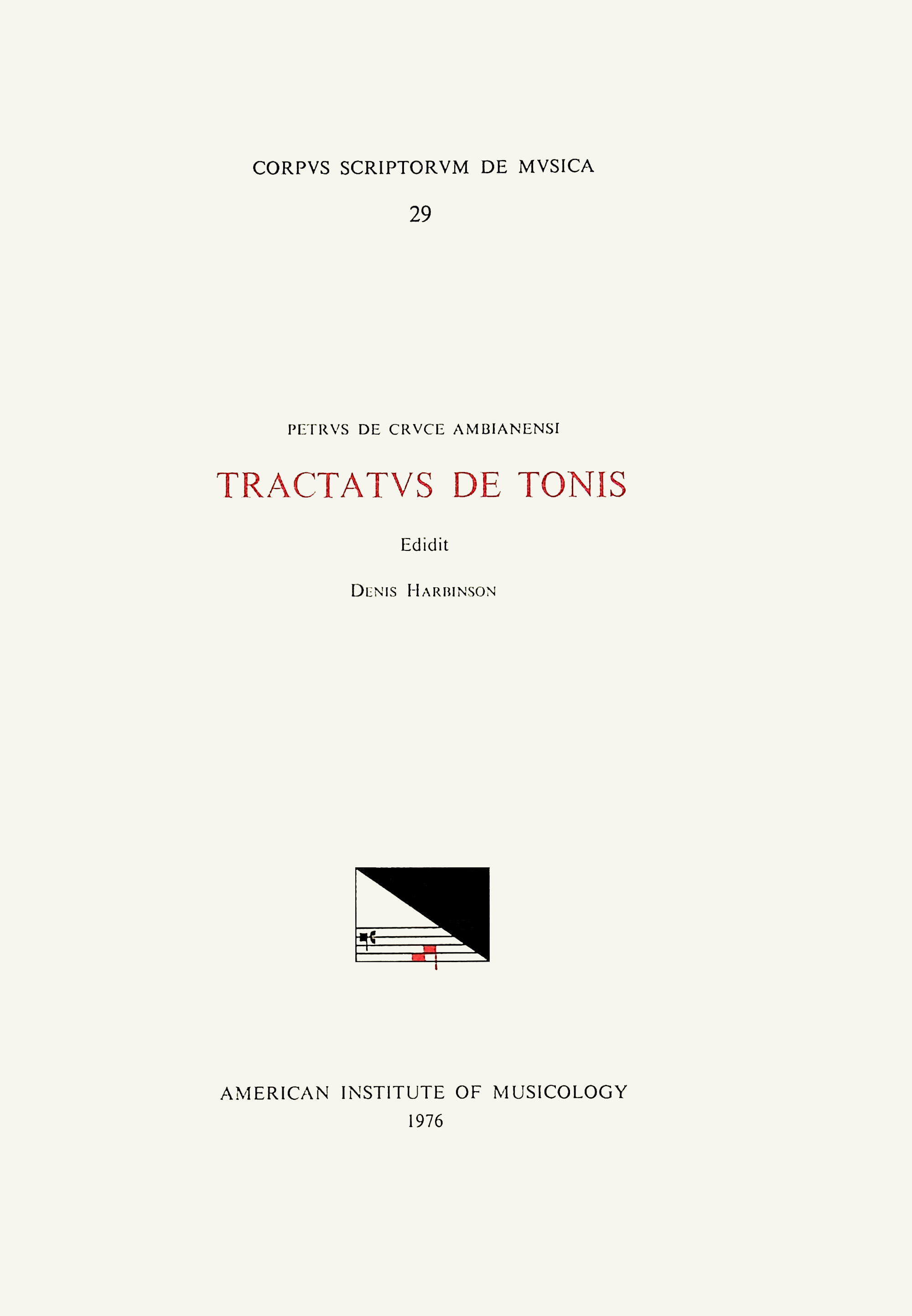 CSM 29 PETRUS DE CRUCE AMBIANENSI (13th c.), Tractatus de tonis, edited