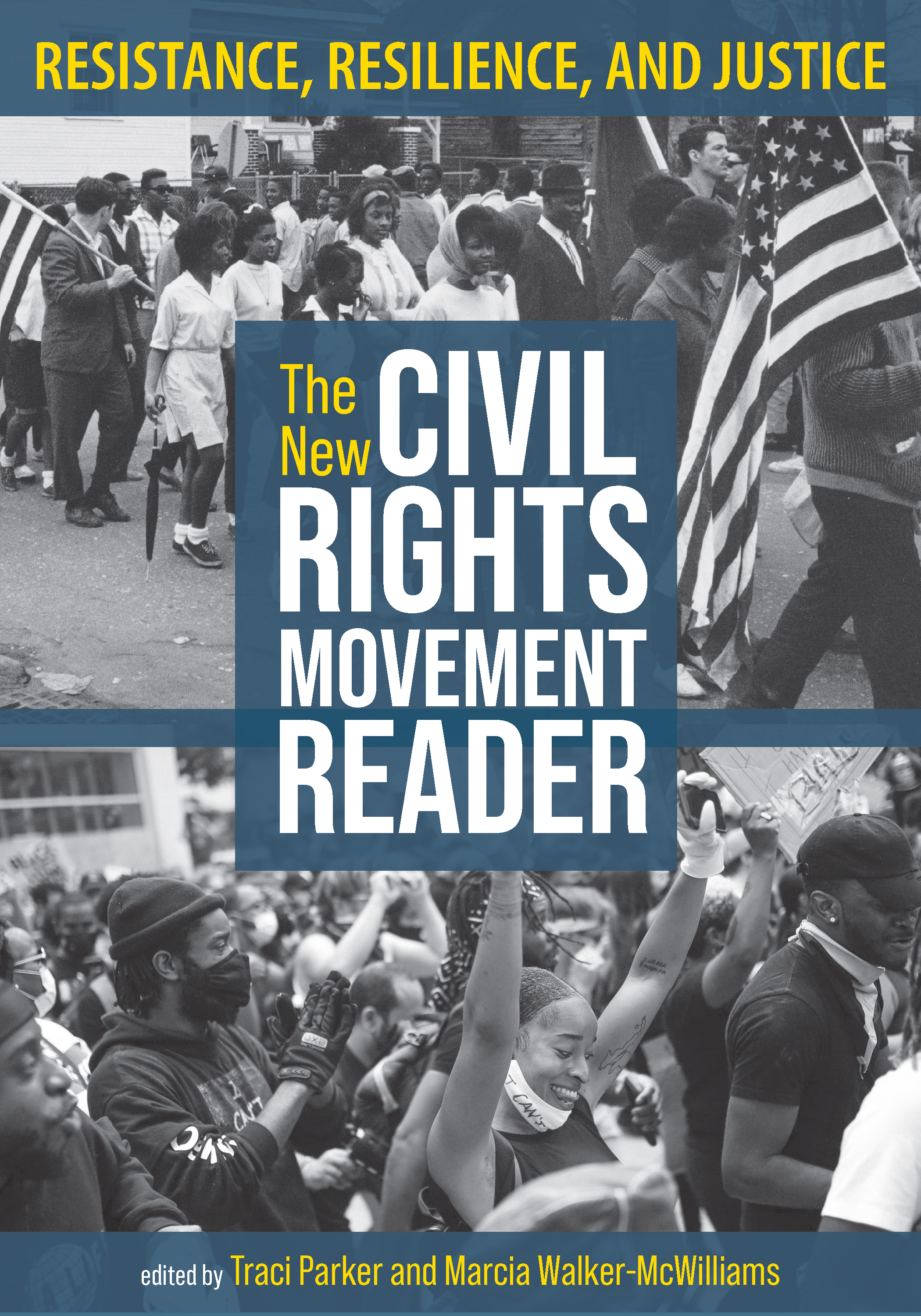 The New Civil Rights Movement Reader: Resistance, Resilience, and ...