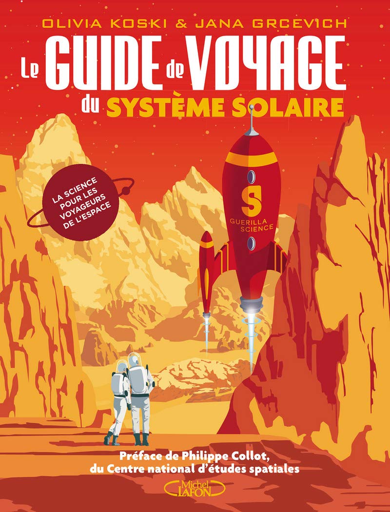 Le guide de voyage du système solaire by Olivia Koski | Goodreads