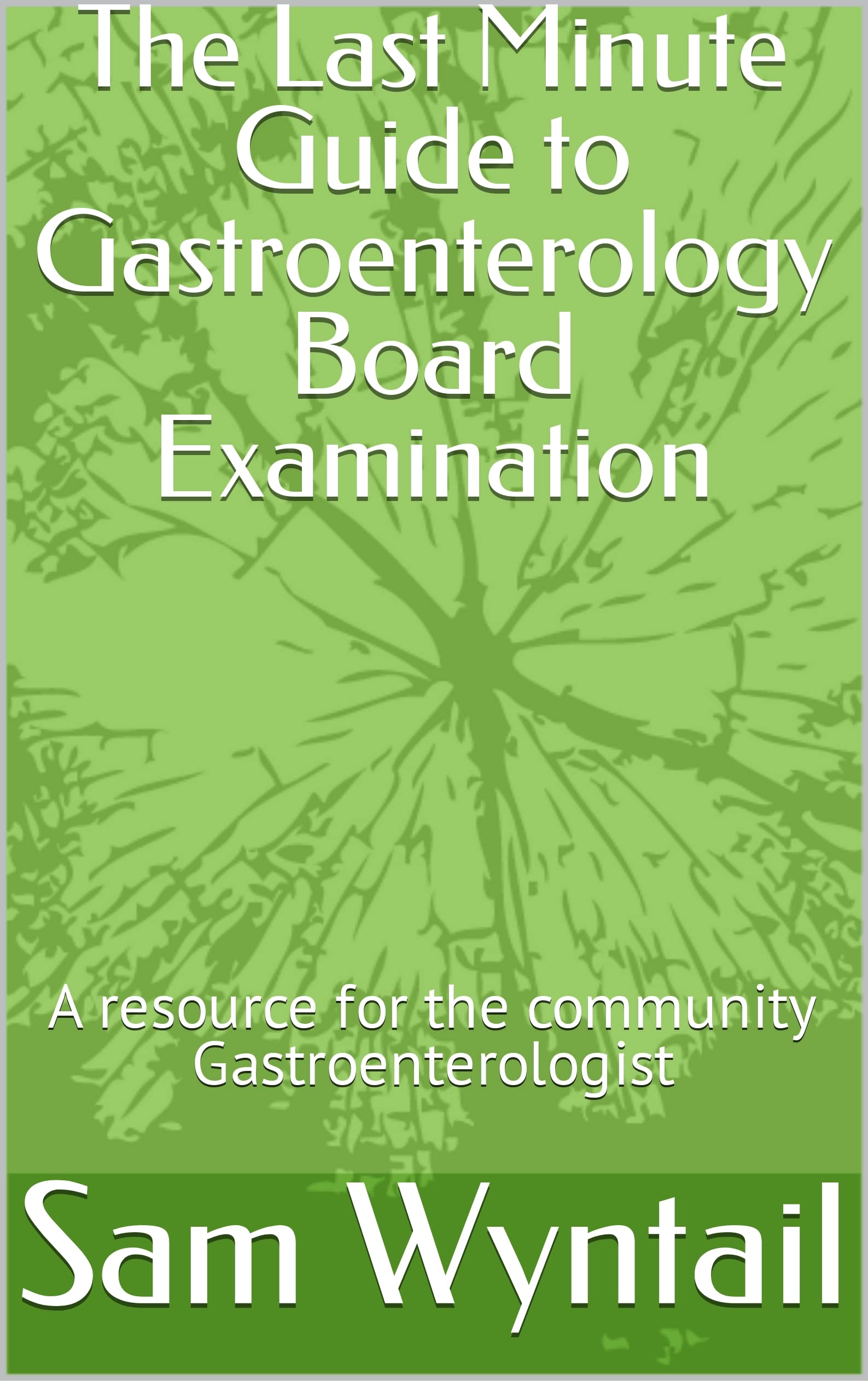 Jackson Siegelbaum Gastroenterology The Ultimate Patient Guide - 6hizcgf