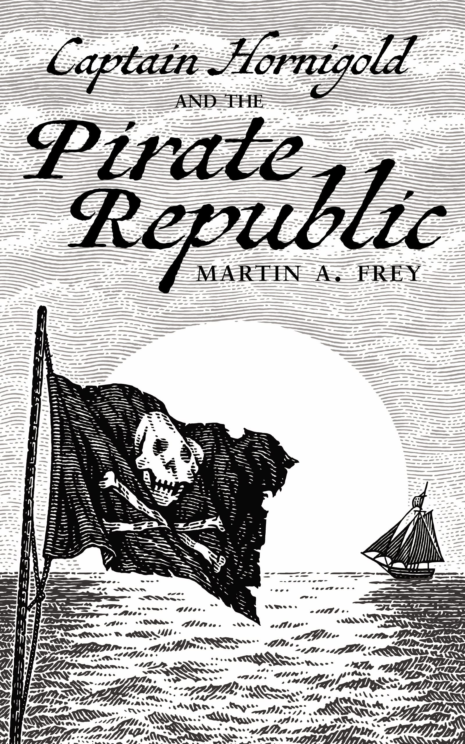 Captain Hornigold and the Pirate Republic