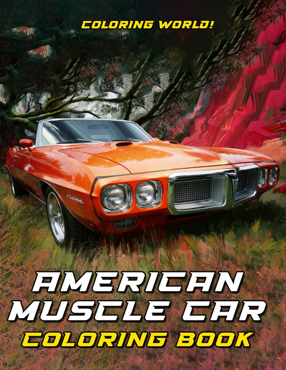 Coloring World! American Muscle Car Coloring Book Exclusive Muscle
