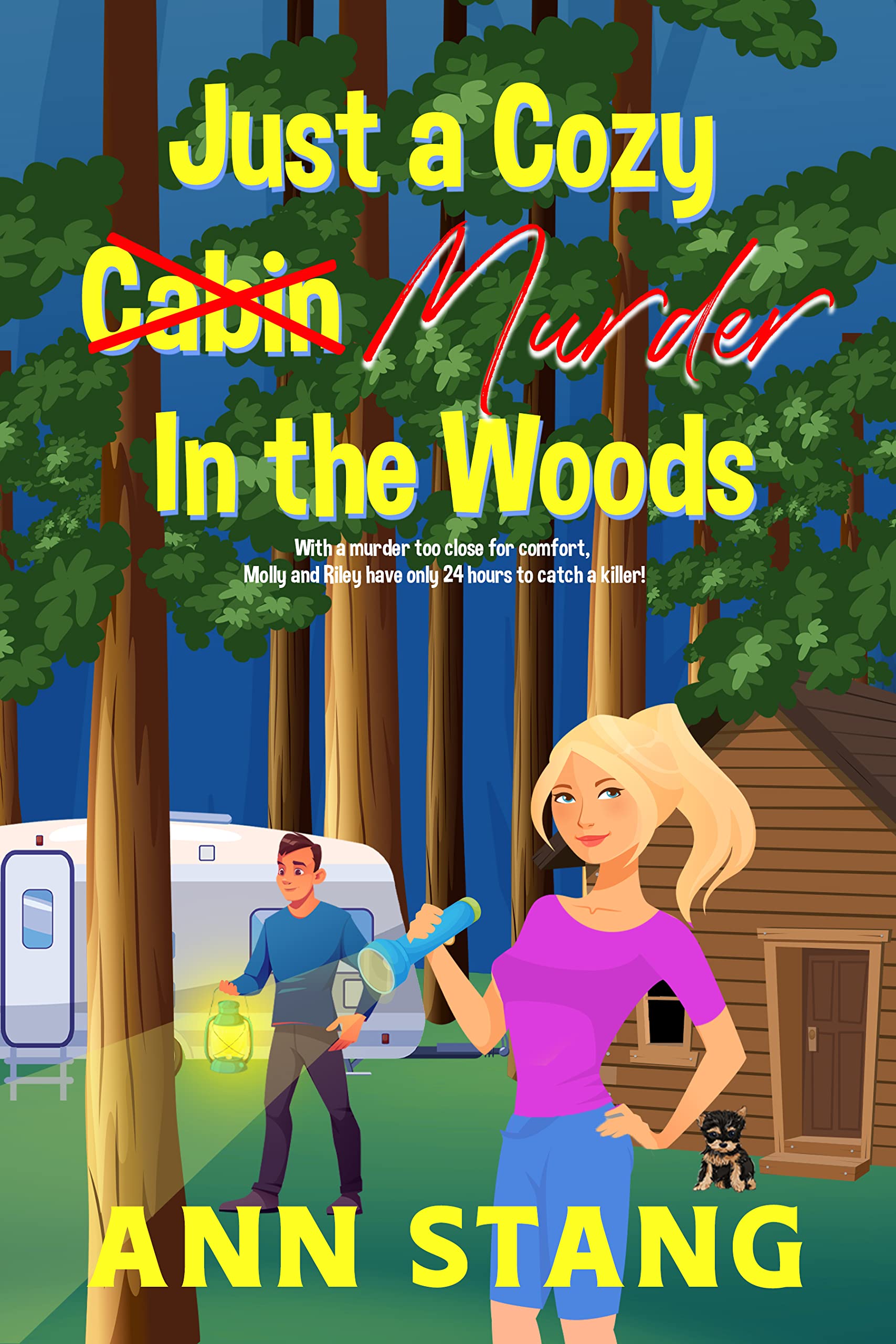Just a Cozy Murder in the Woods