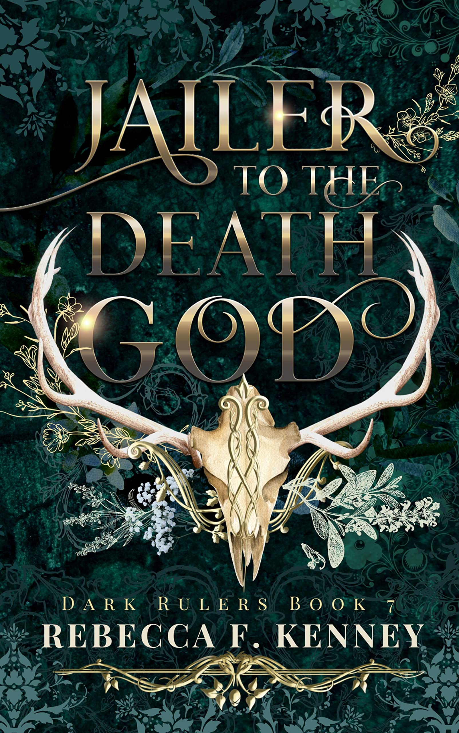 Jailer to the Death God (Dark Rulers, #7)