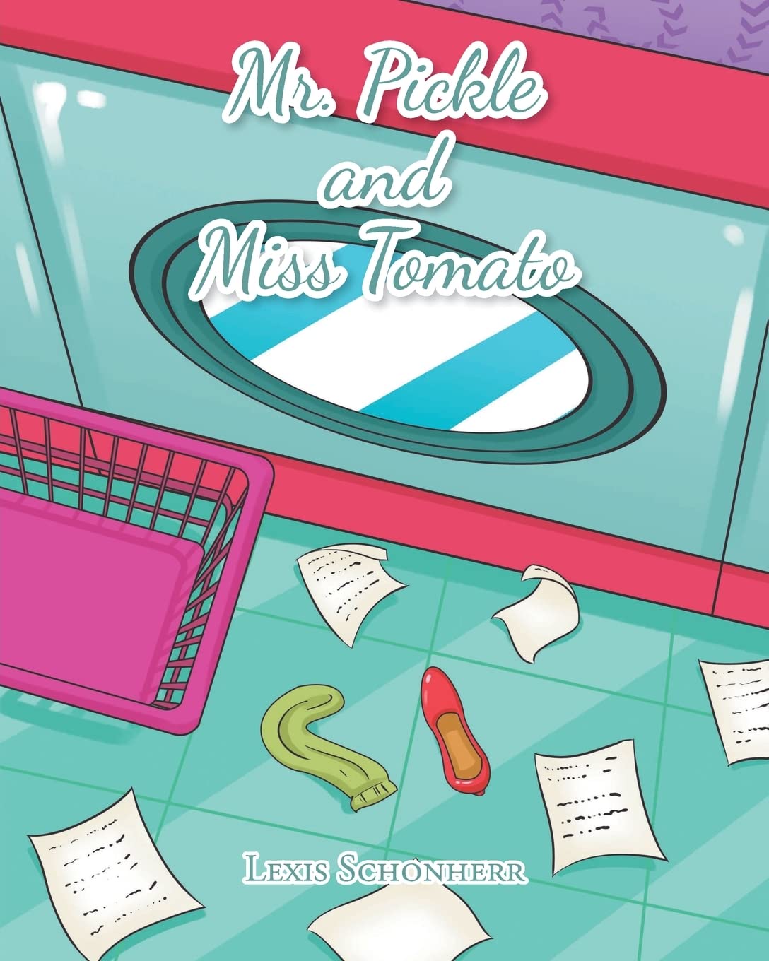 Mr. Pickle and Miss Tomato by Lexis Schonherr Goodreads