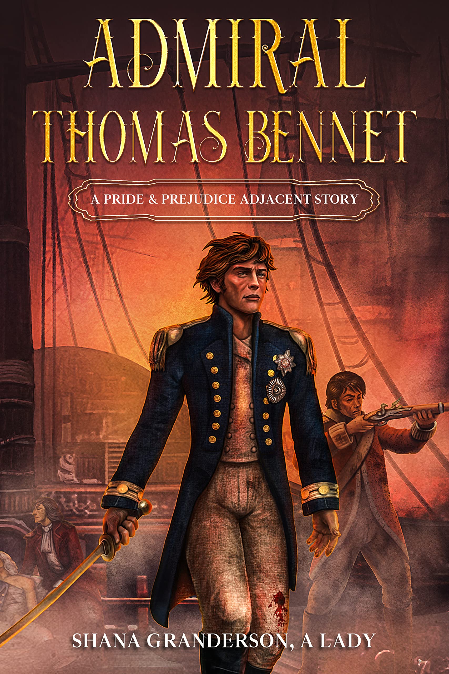 Admiral Thomas Bennet: A Pride & Prejudice Adjacent Story
