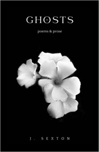 Ghosts: Poems & Prose