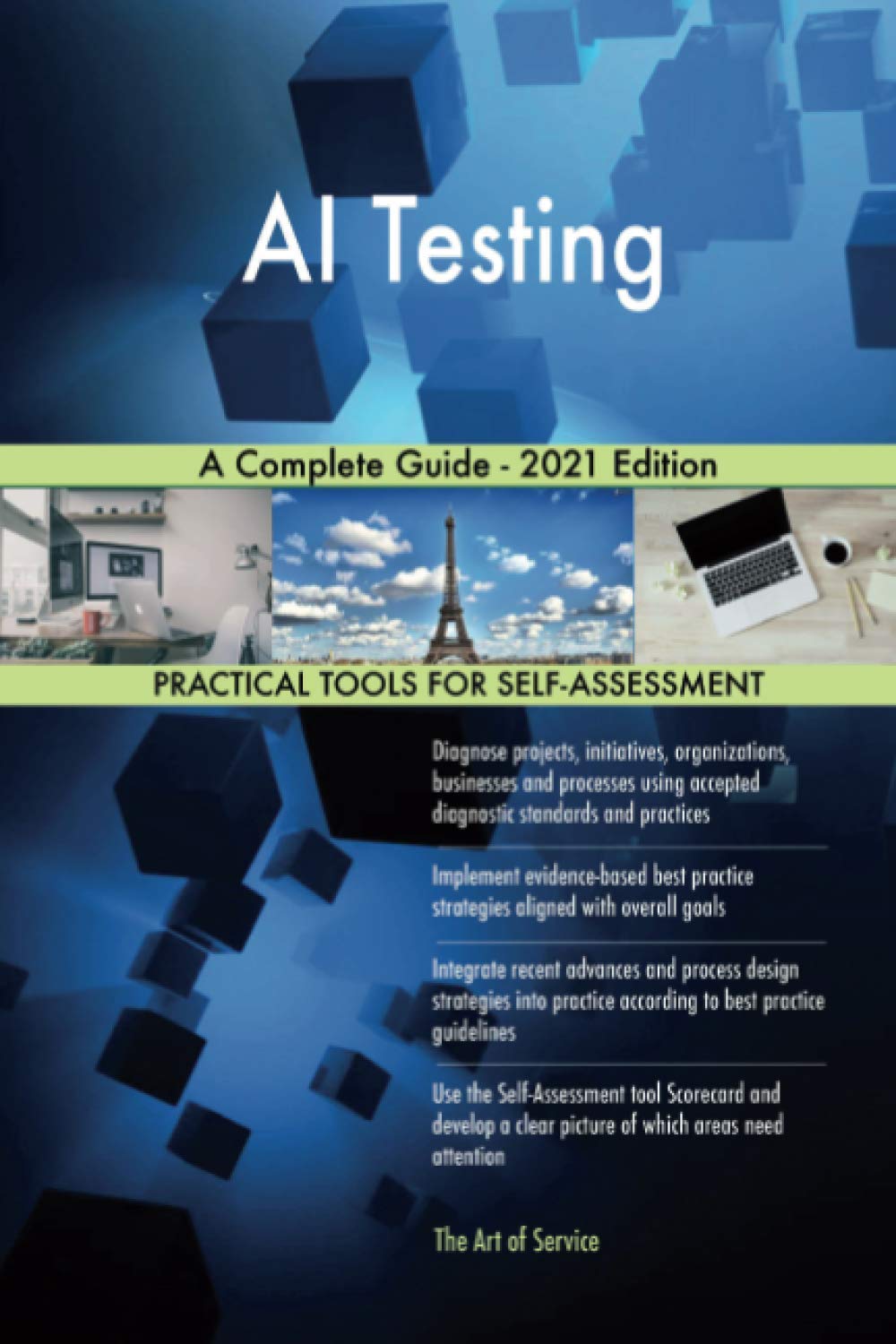 Ai Testing A Complete Guide 2021 Edition By The Art Of Service
