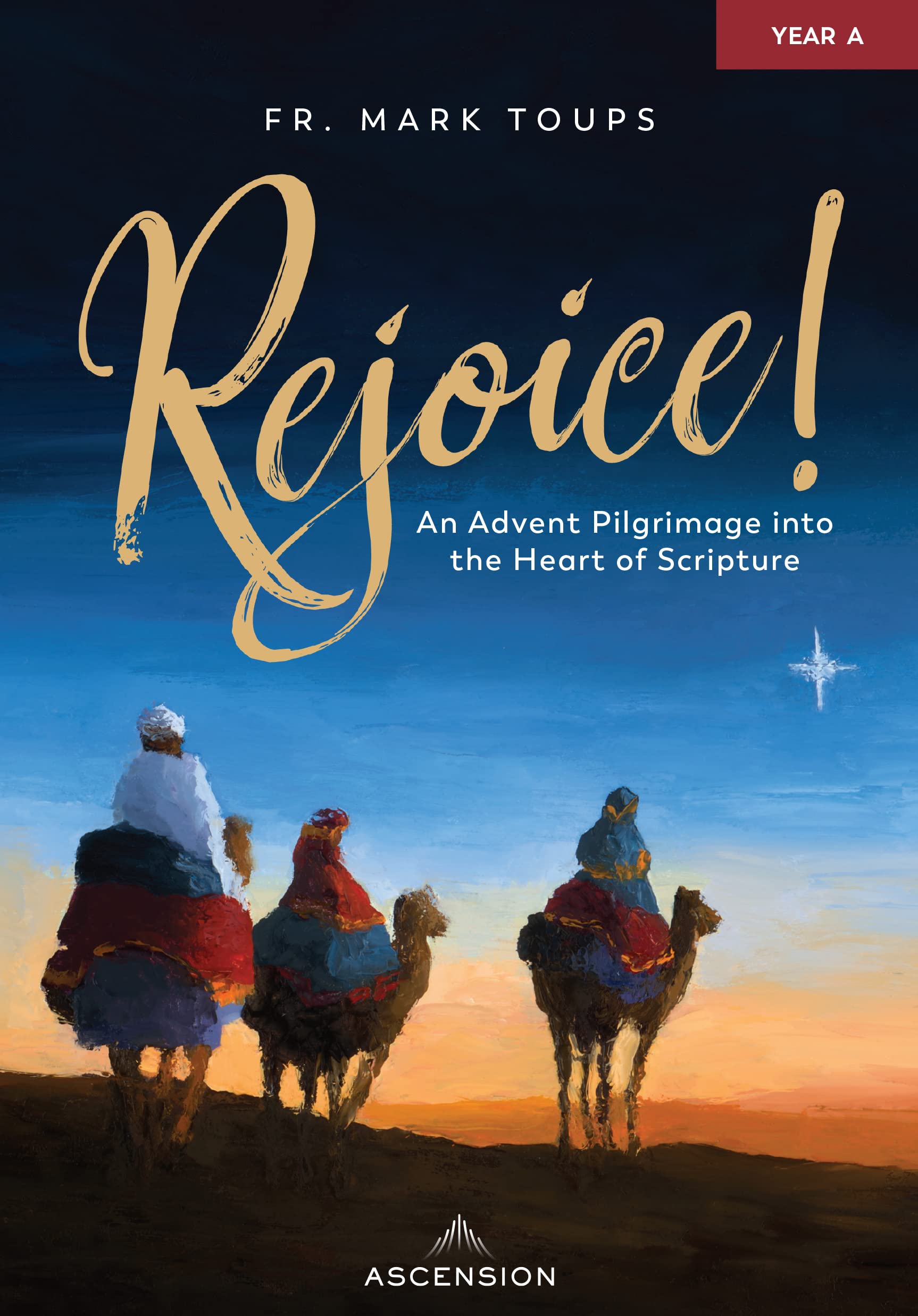 Rejoice! An Advent Pilgrimage into the Heart of Scripture: Year A, Journal