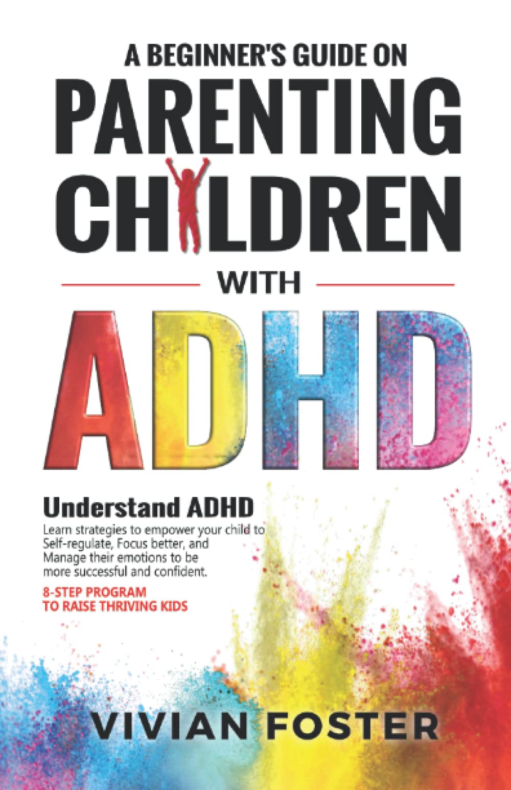 A Beginner's Guide on Parenting Children with ADHD Understand ADHD