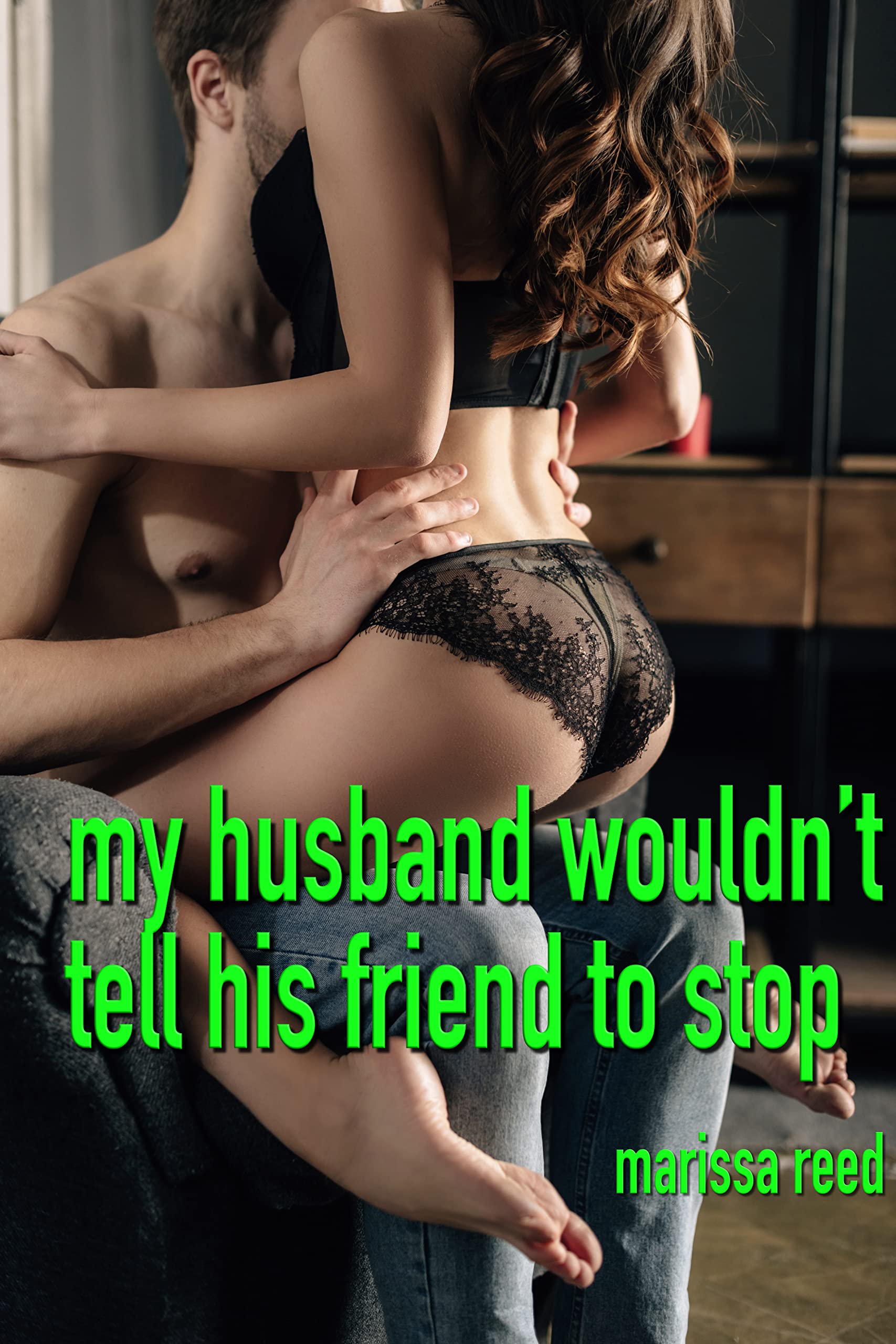 My husband wouldn’t tell his friend to stop: A first time cuckold and hotwife discovery tale