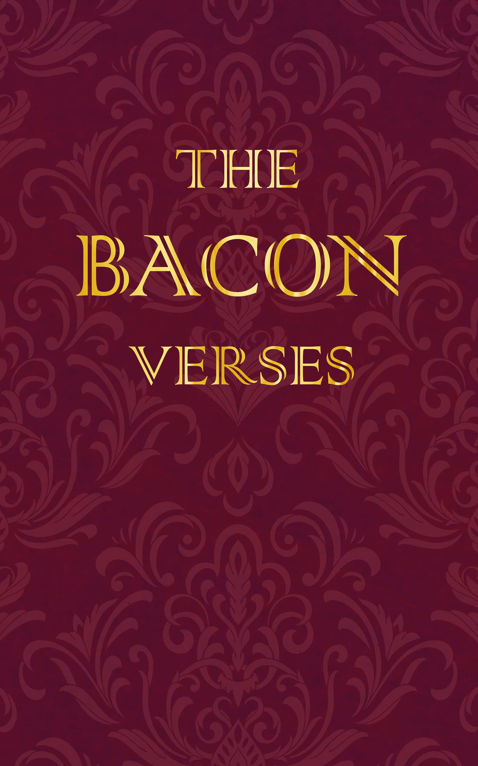 The Bacon Verses by Som Vilaysack Goodreads