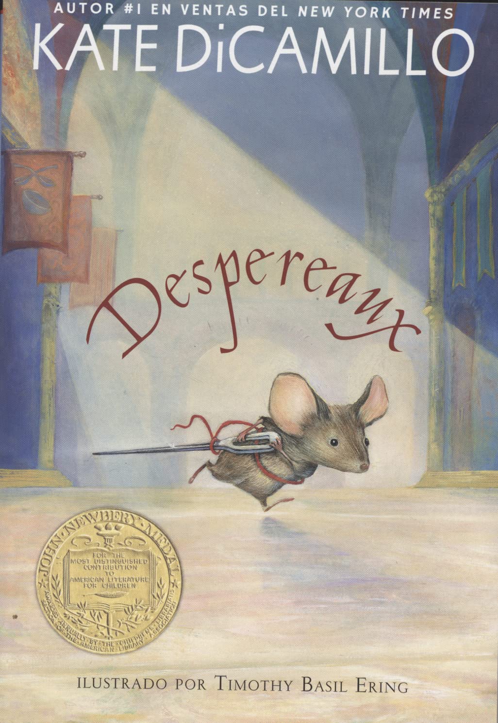 Despereaux (Spanish Edition) by Kate DiCamillo Goodreads