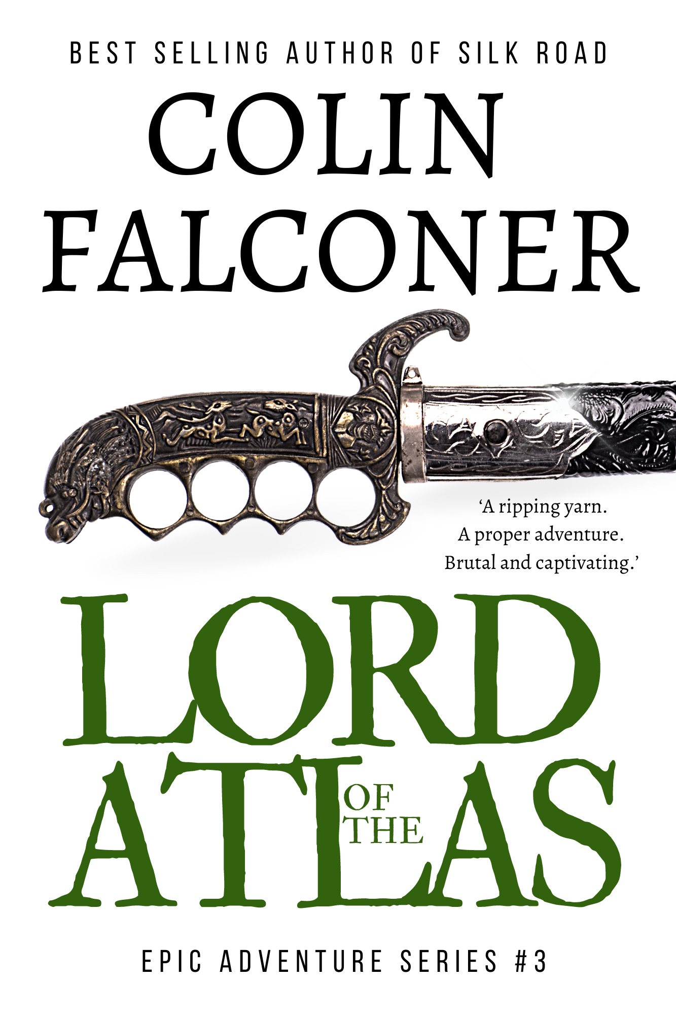 Lord of the Atlas (Epic Adventure, #3) by Colin Falconer | Goodreads