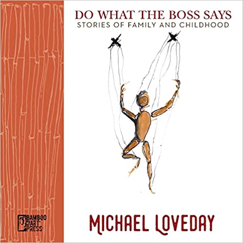 Do What the Boss Says: Stories of Family and Childhood by Michael ...