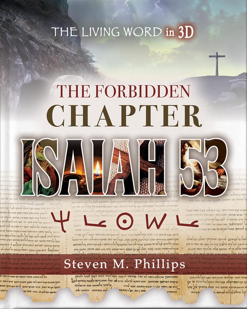Isaiah 53: The Forbidden Chapter by Steven M. Phillips | Goodreads