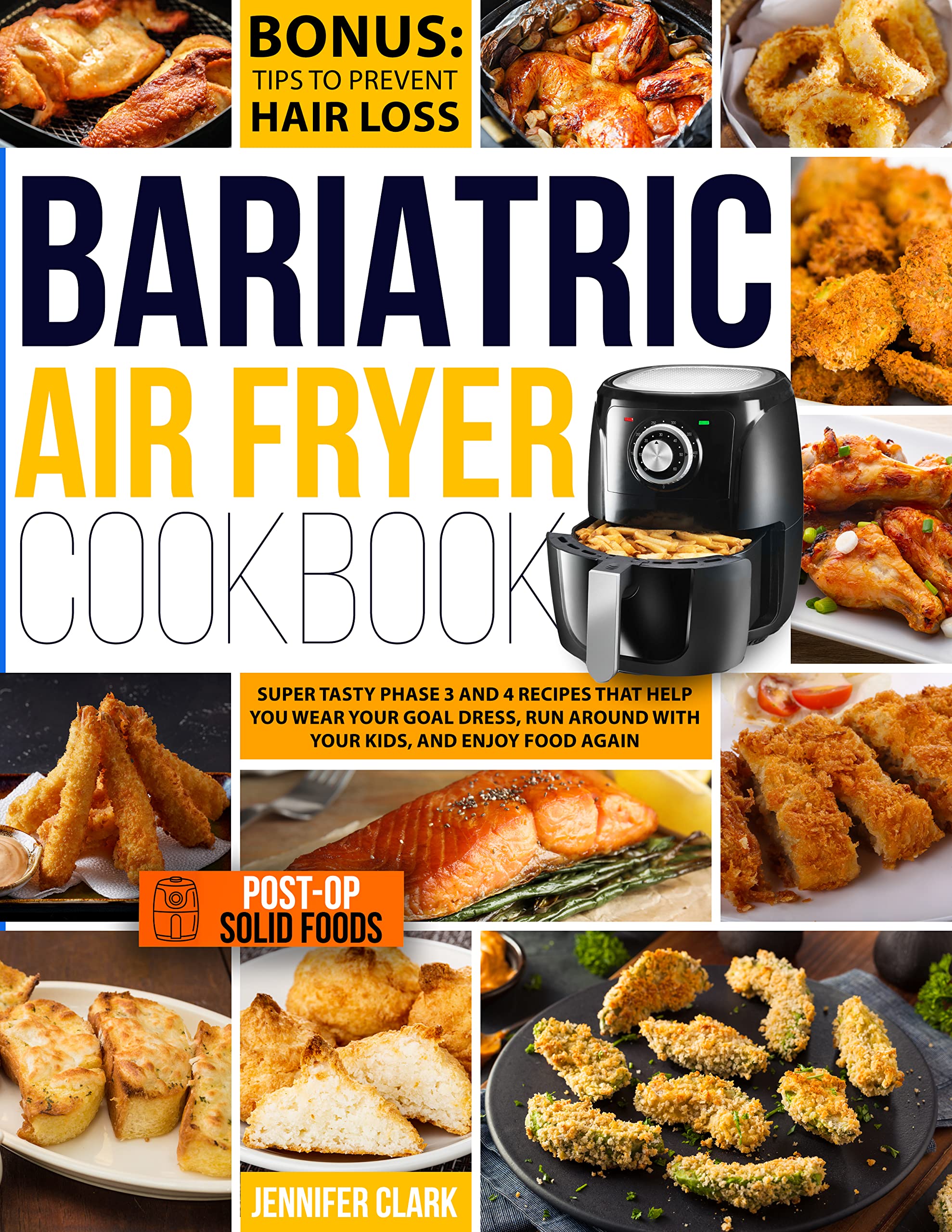 Bariatric Air Fryer Cookbook Super Tasty Phase 3 and 4 Recipes That