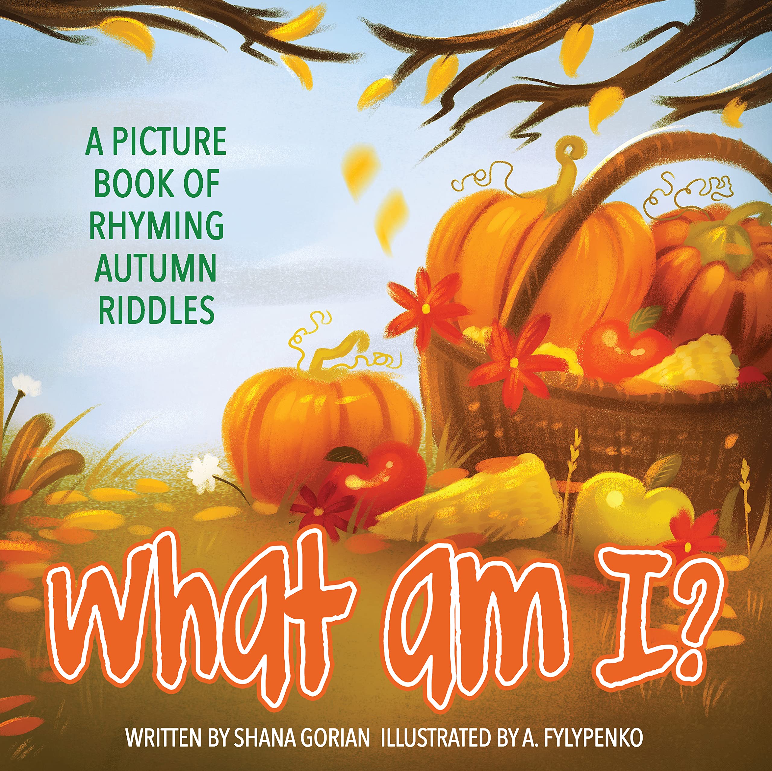 What Am I? Autumn: A Picture Book of Read-Aloud, Rhyming Autumn Riddles