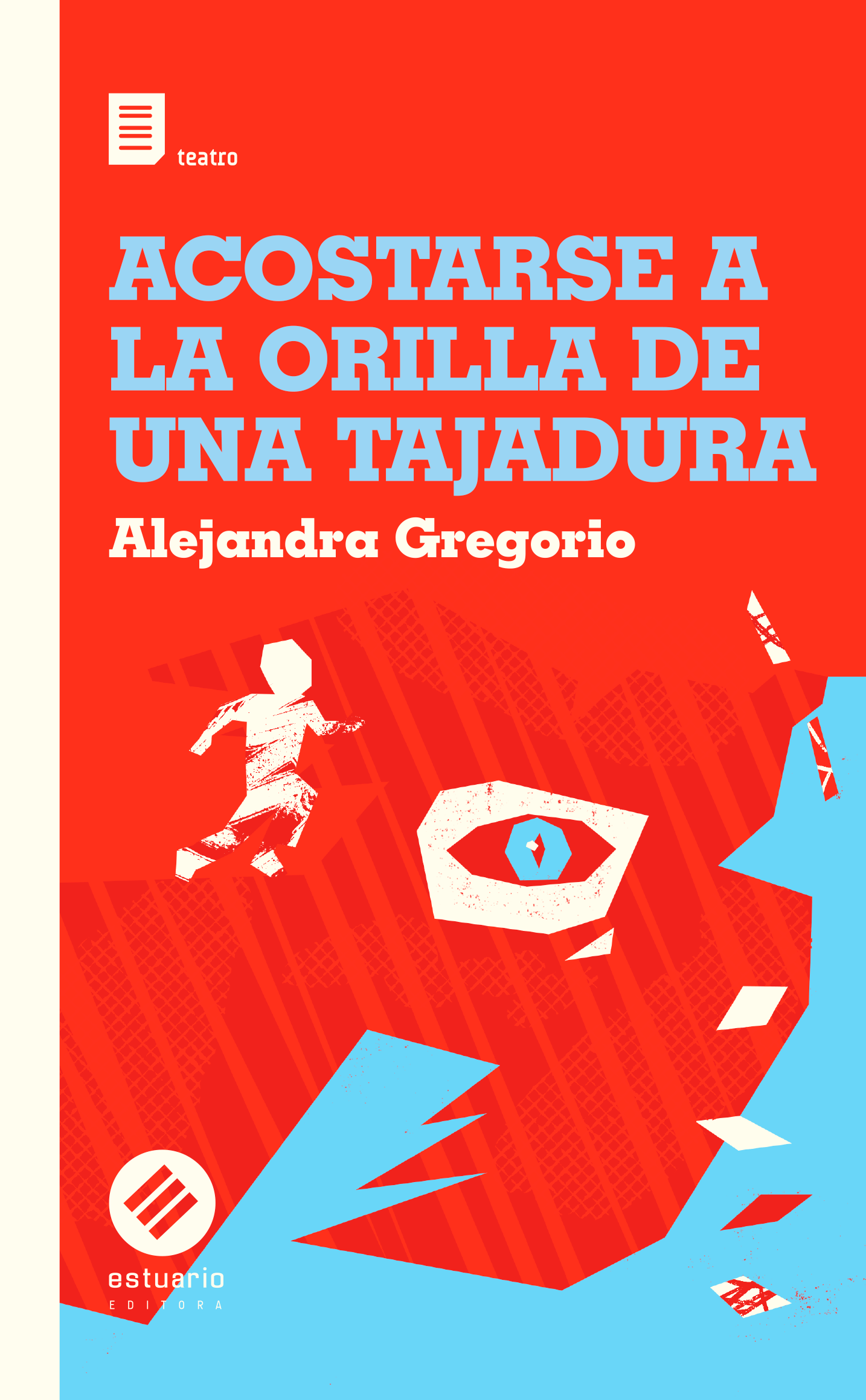 Acostarse a la orilla de una tajadura