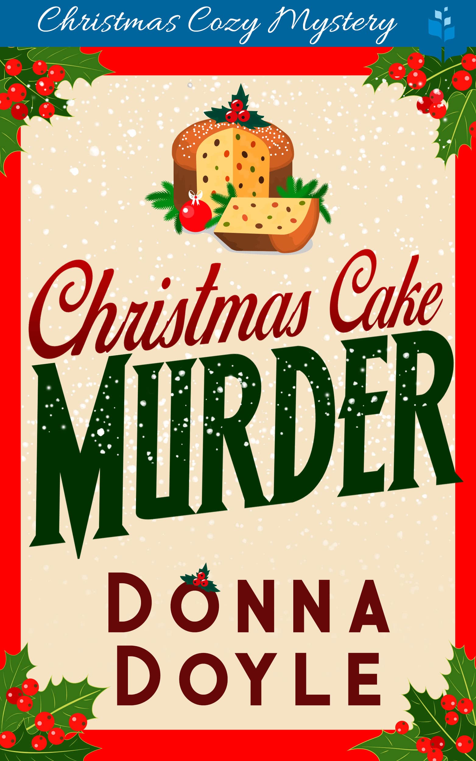 Christmas Cake Murder : Christmas Cozy Mystery