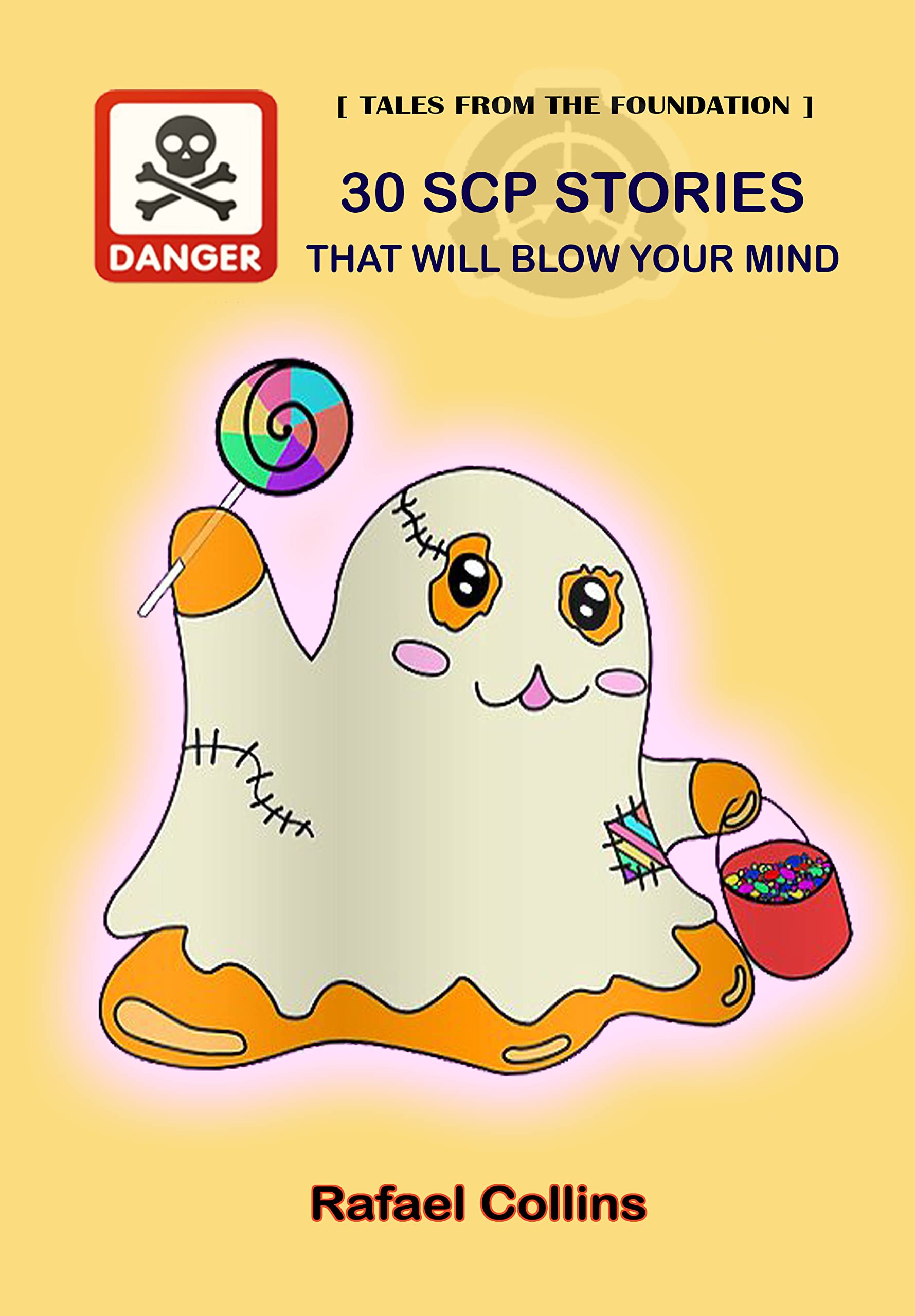 Tales from the Foundation: 30 SCP Stories that will Blow Your Mind