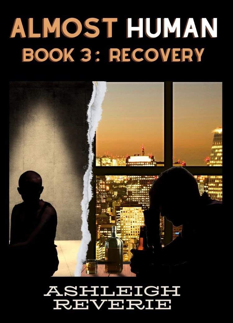 Almost Human Book 3: Recovery
