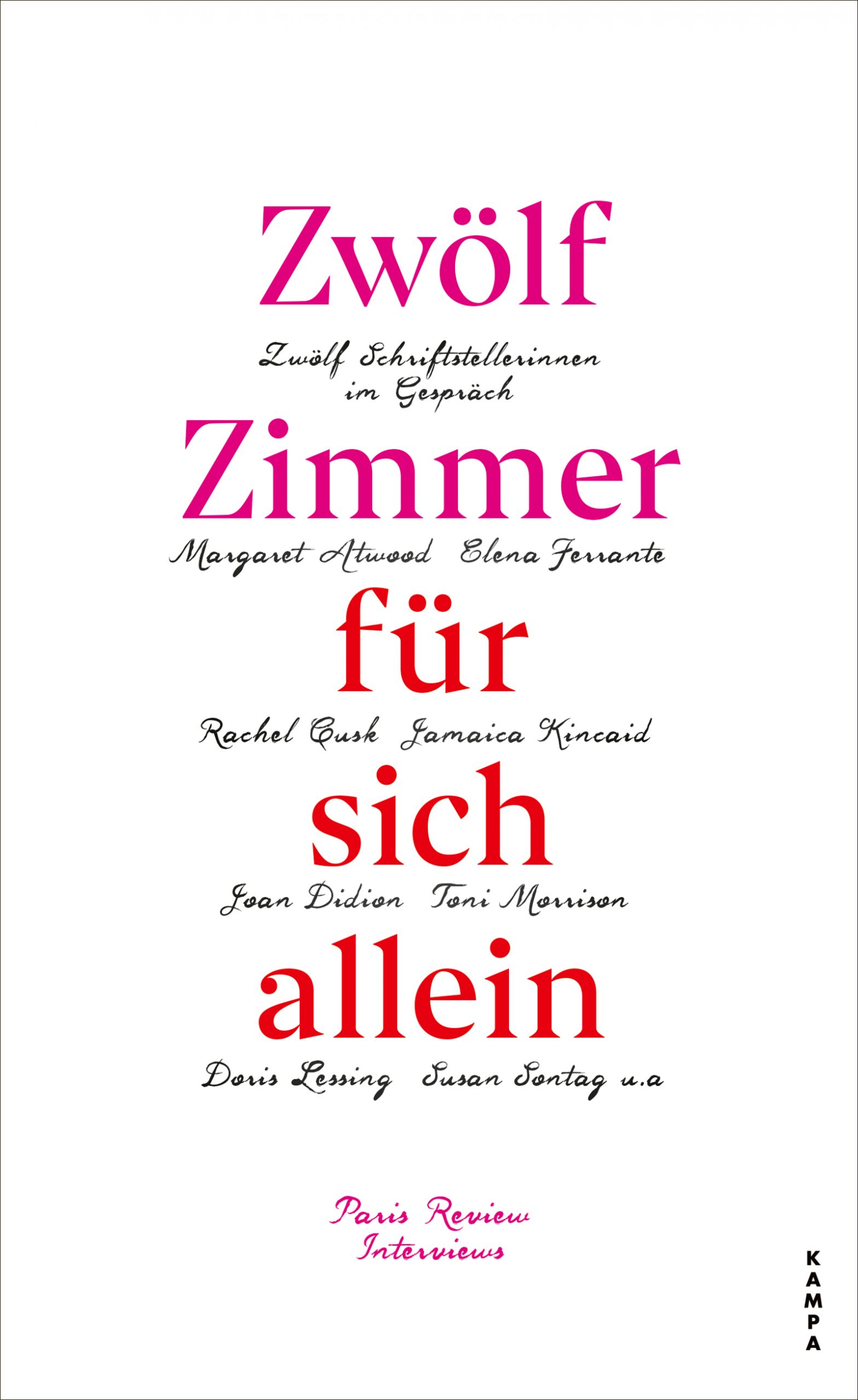 Zwölf Zimmer für sich allein. Zwölf Schriftstellerinnen im Gespräch. Paris Review-Interviews