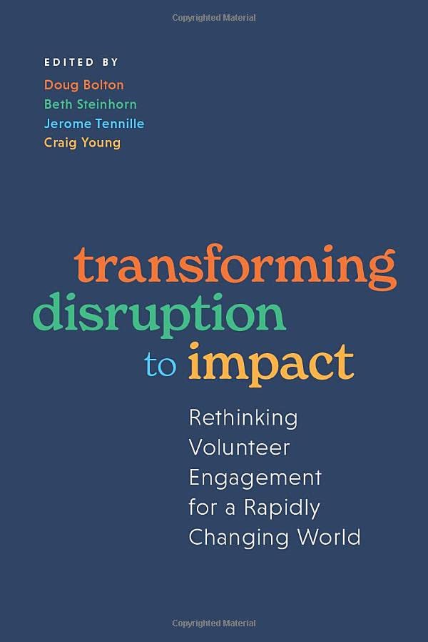 Transforming Disruption to Impact: Rethinking Volunteer Engagement for