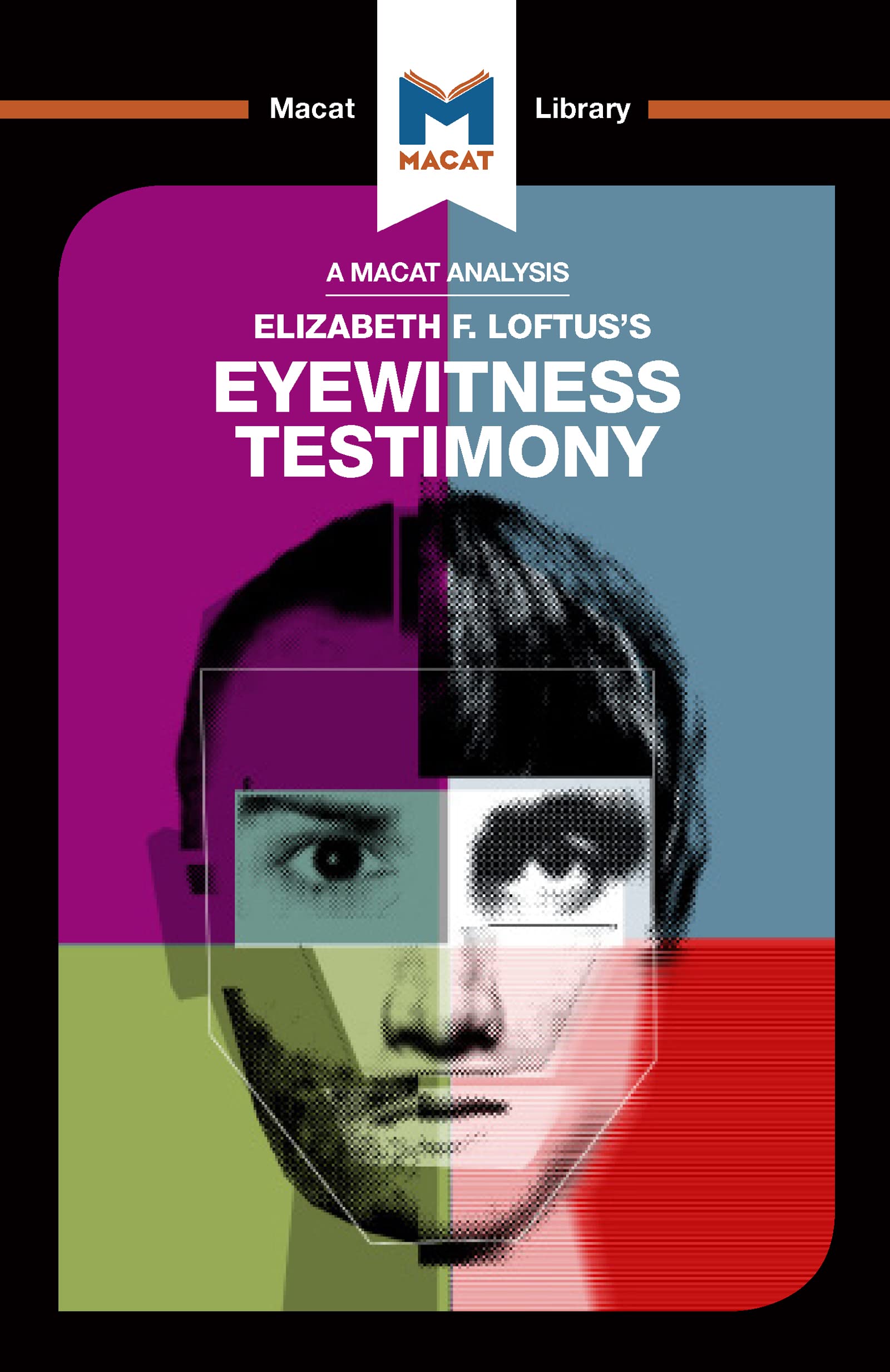 An Analysis of Elizabeth F. Loftus's Eyewitness Testimony Eyewitness