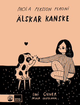 Paola Persson Peroni: Älskar kanske