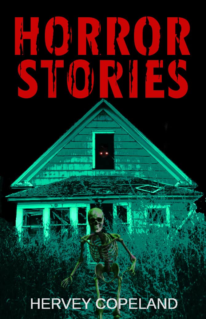 Horror Stories: Scary stories to tell in the dark
