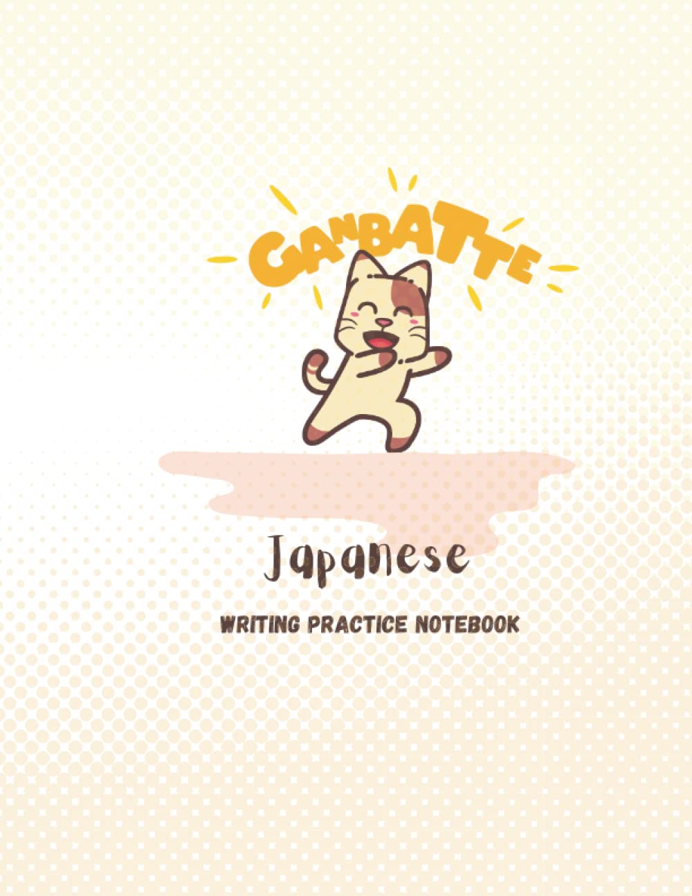 Genkouyoushi Japanese Practice Writing Notebook Ganbatte: Kawaii ...