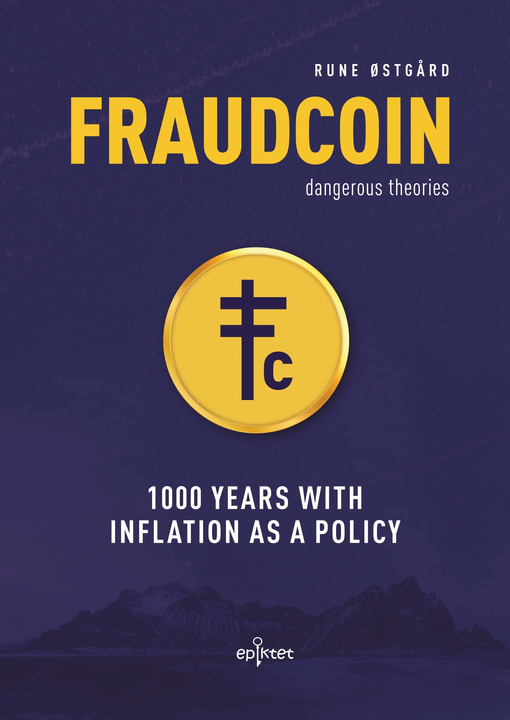 Fraudcoin: 1000 Years with Inflation as a Policy