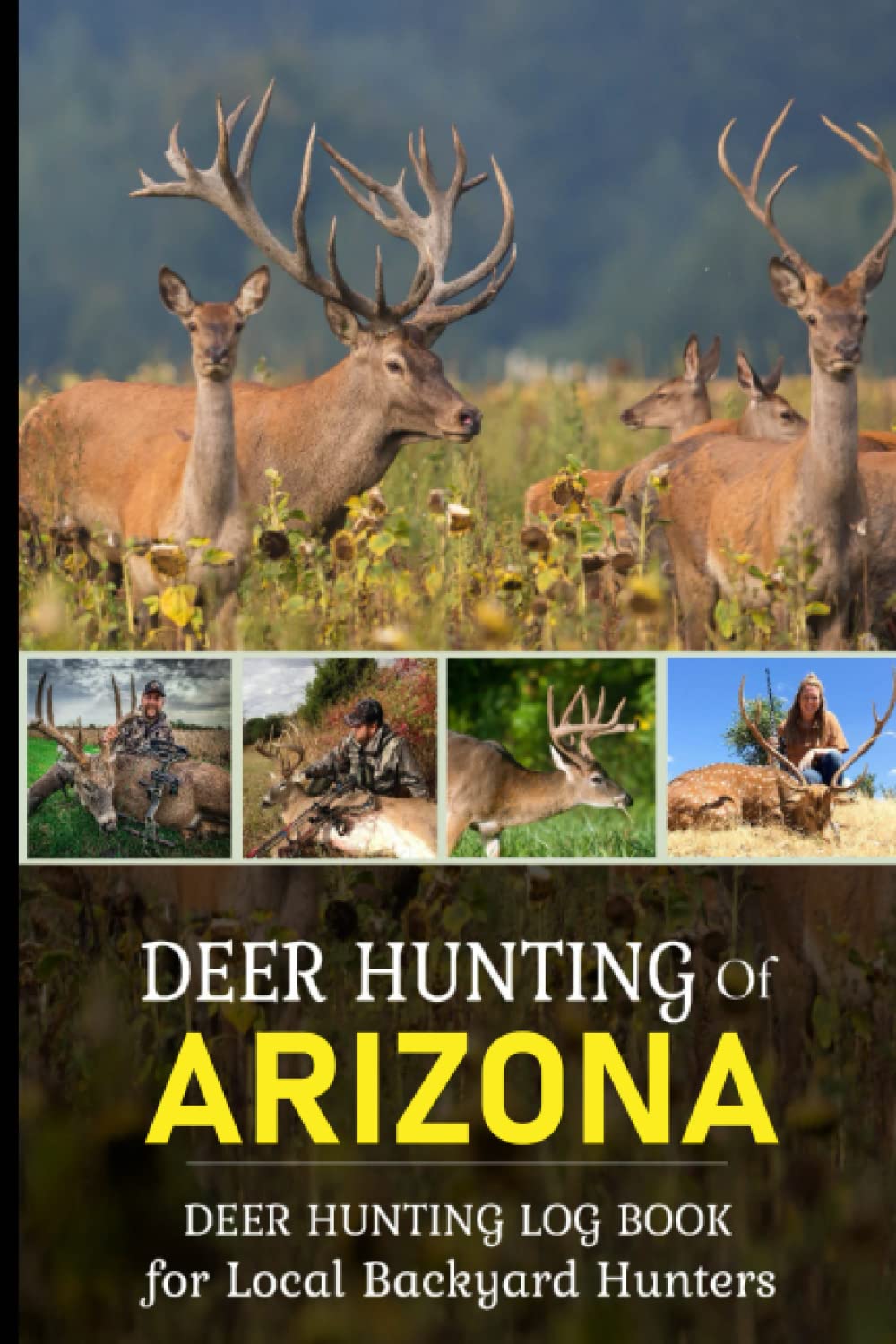 deer-hunting-in-arizona-deer-hunting-log-book-for-local-backyard