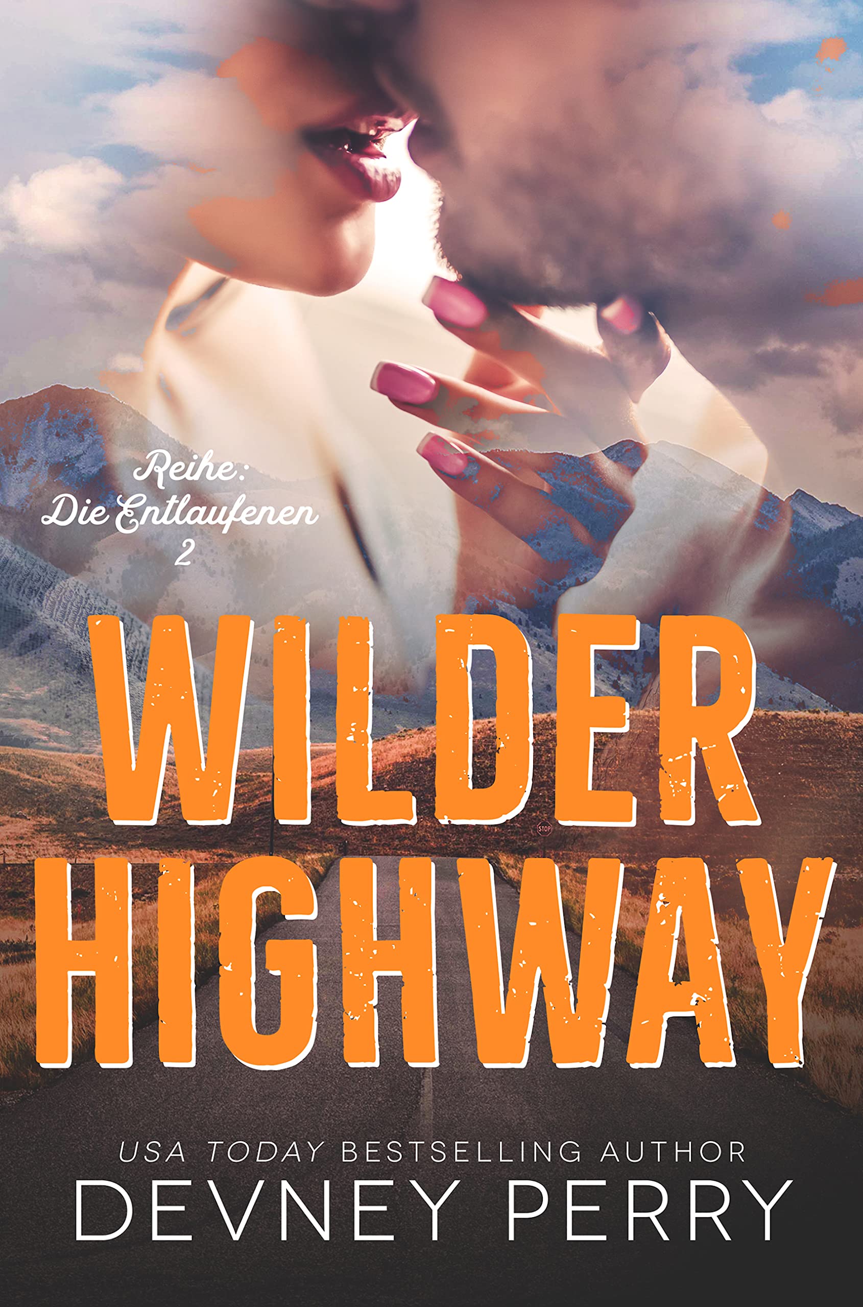 Wilder Highway (Die Entlaufenen 2) (German Edition) by Devney Perry