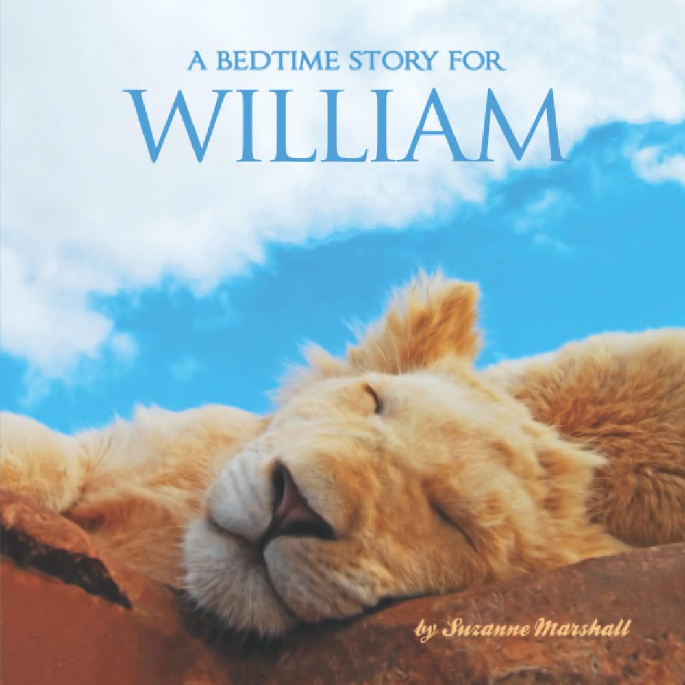 A Bedtime Story for William Personalized Book for Kids by Suzanne