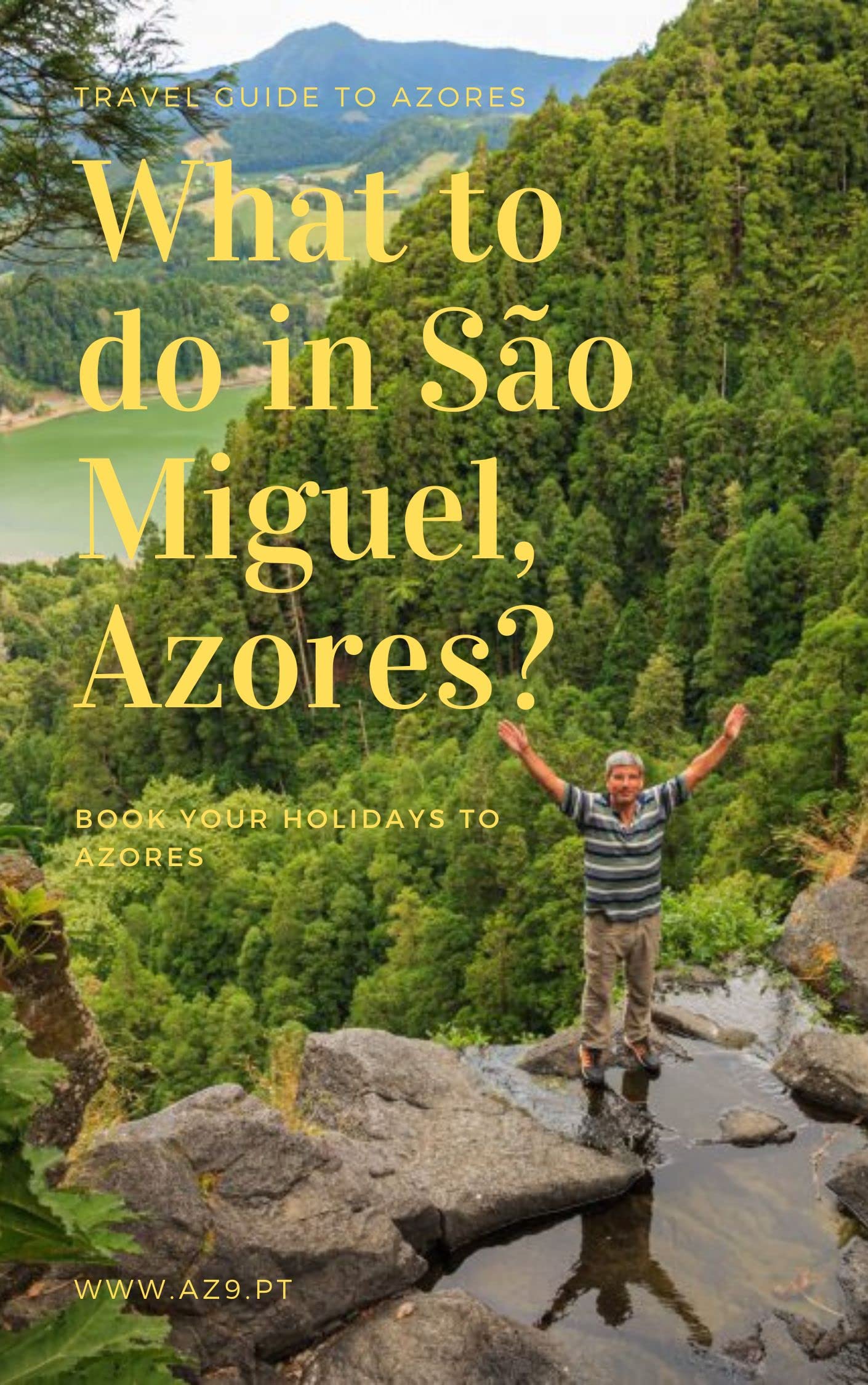 What to do in São Miguel, Azores? Travel Guide to Azores made by a local 15 most important