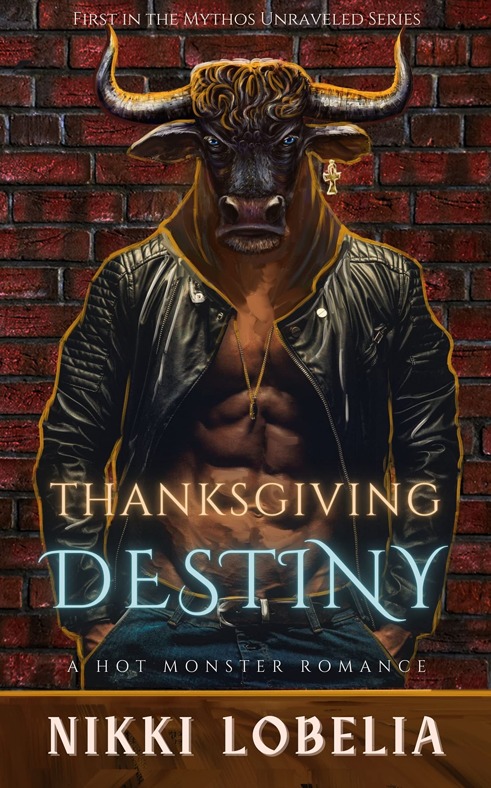 Thanksgiving Destiny: Mythos Unraveled: Book One