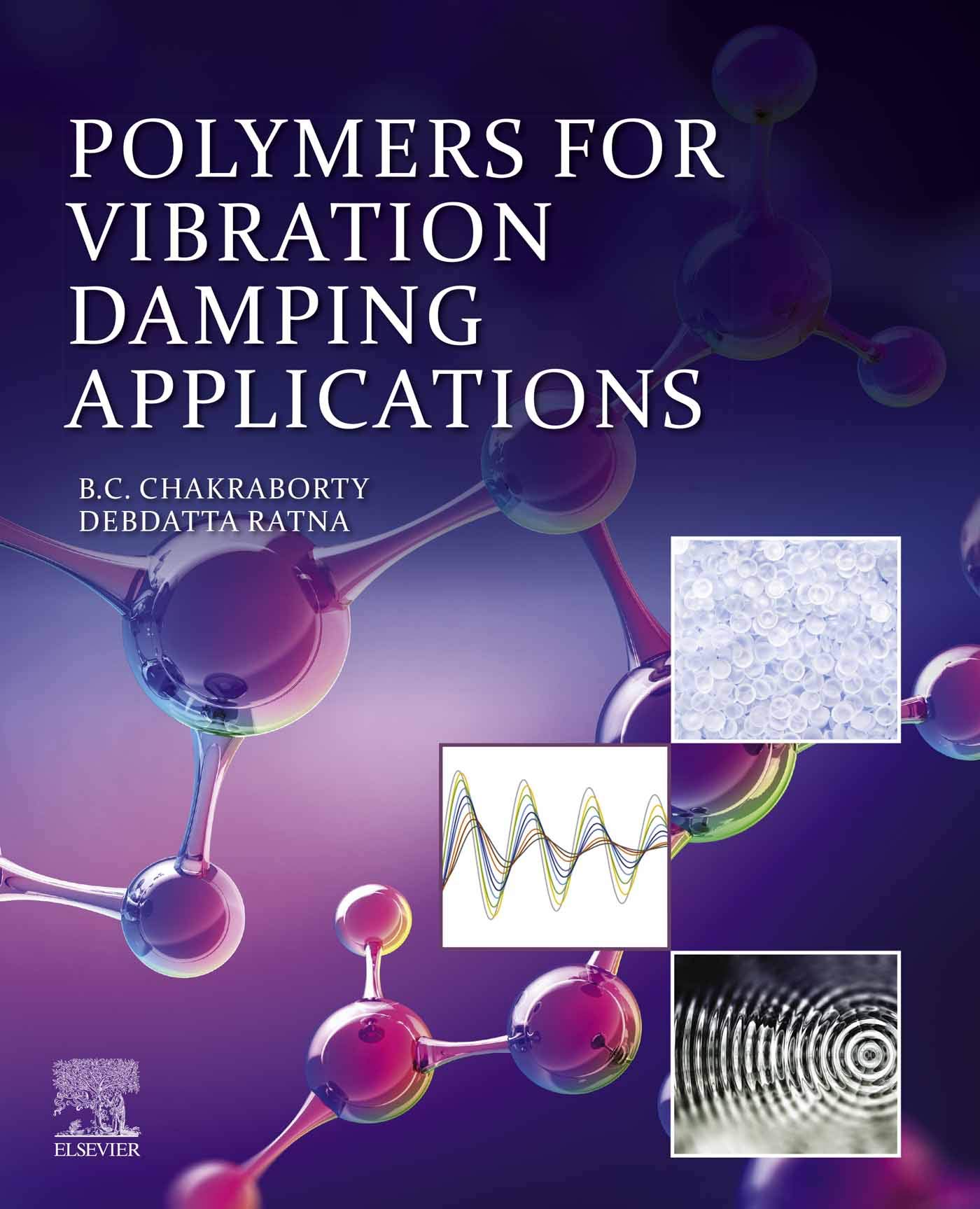 Polymers for Vibration Damping Applications by B. C. Chakraborty