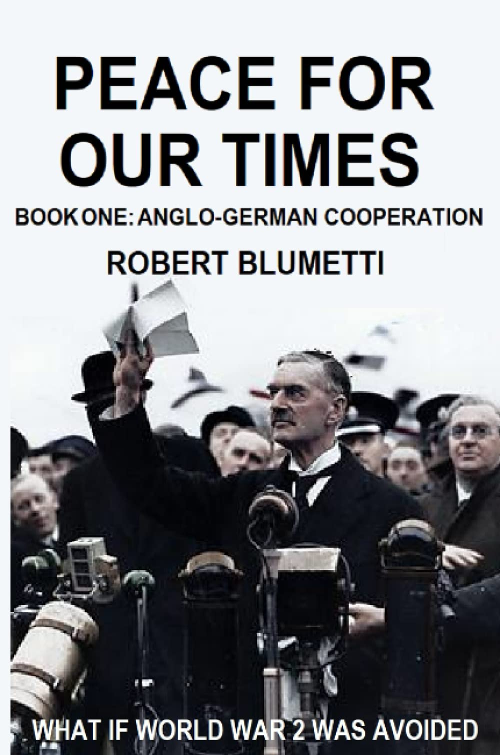 Peace for Our Time Book One AngloGerman Cooperation by Robert(04)