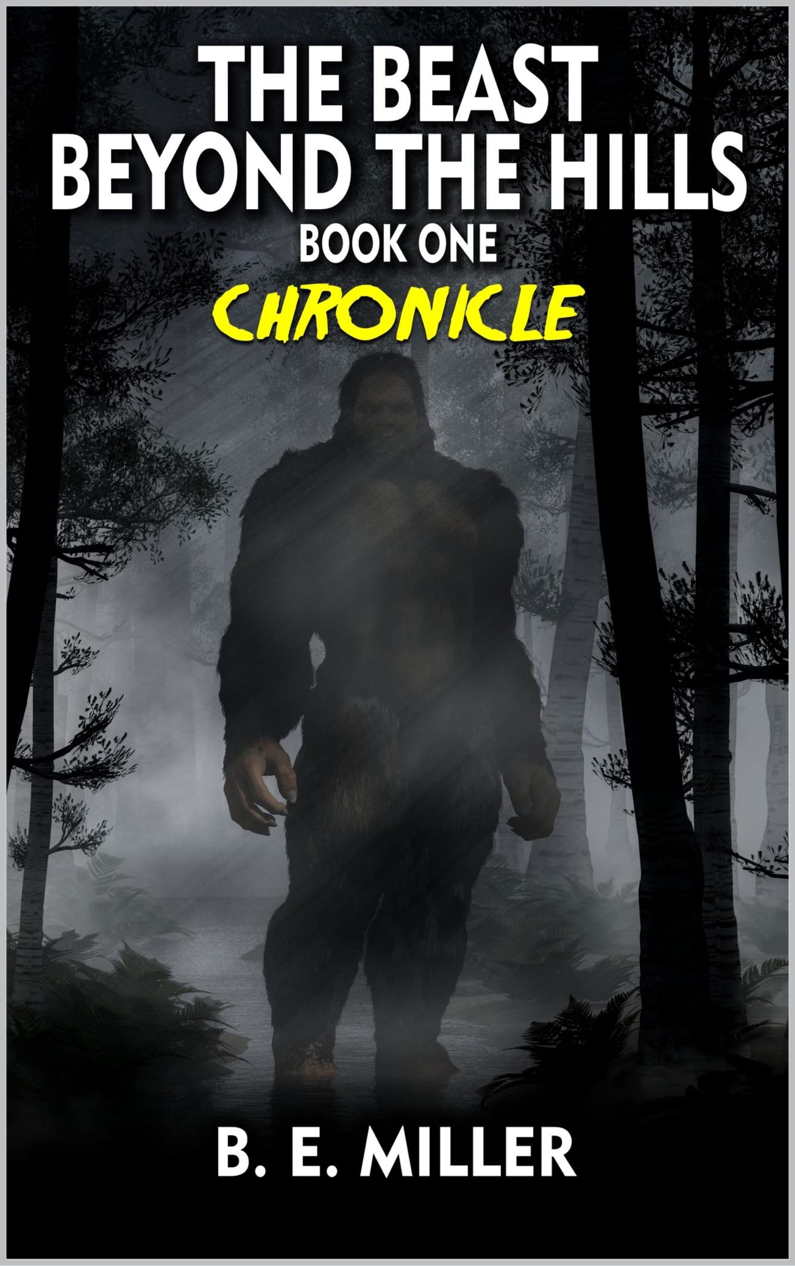 Chronicle: A Bigfoot Horror Novel