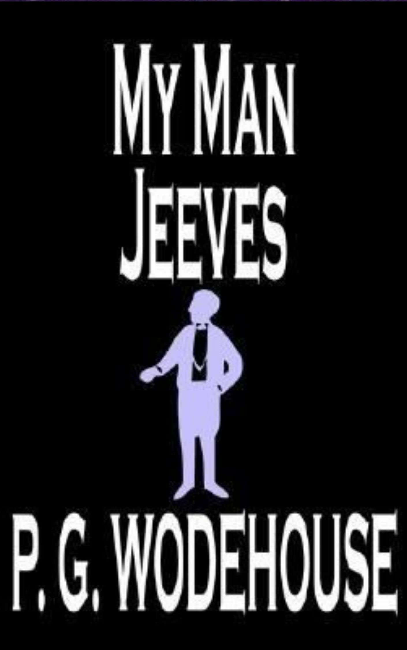 My Man Jeeves Classic Illustrated Edition By P G Wodehouse Goodreads my-man-jeeves-classic-illustrated-edition-by-p-g-wodehouse-goodreads