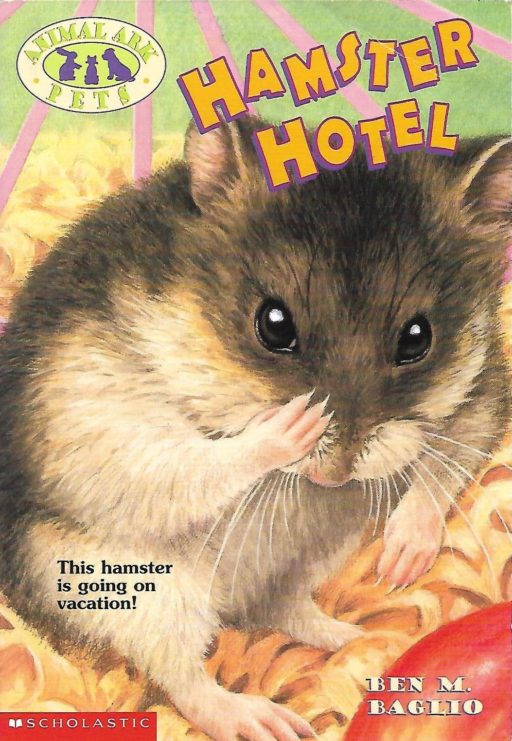 Hamster Hotel (Animal Ark Pets, 4) by Ben M. Baglio Goodreads