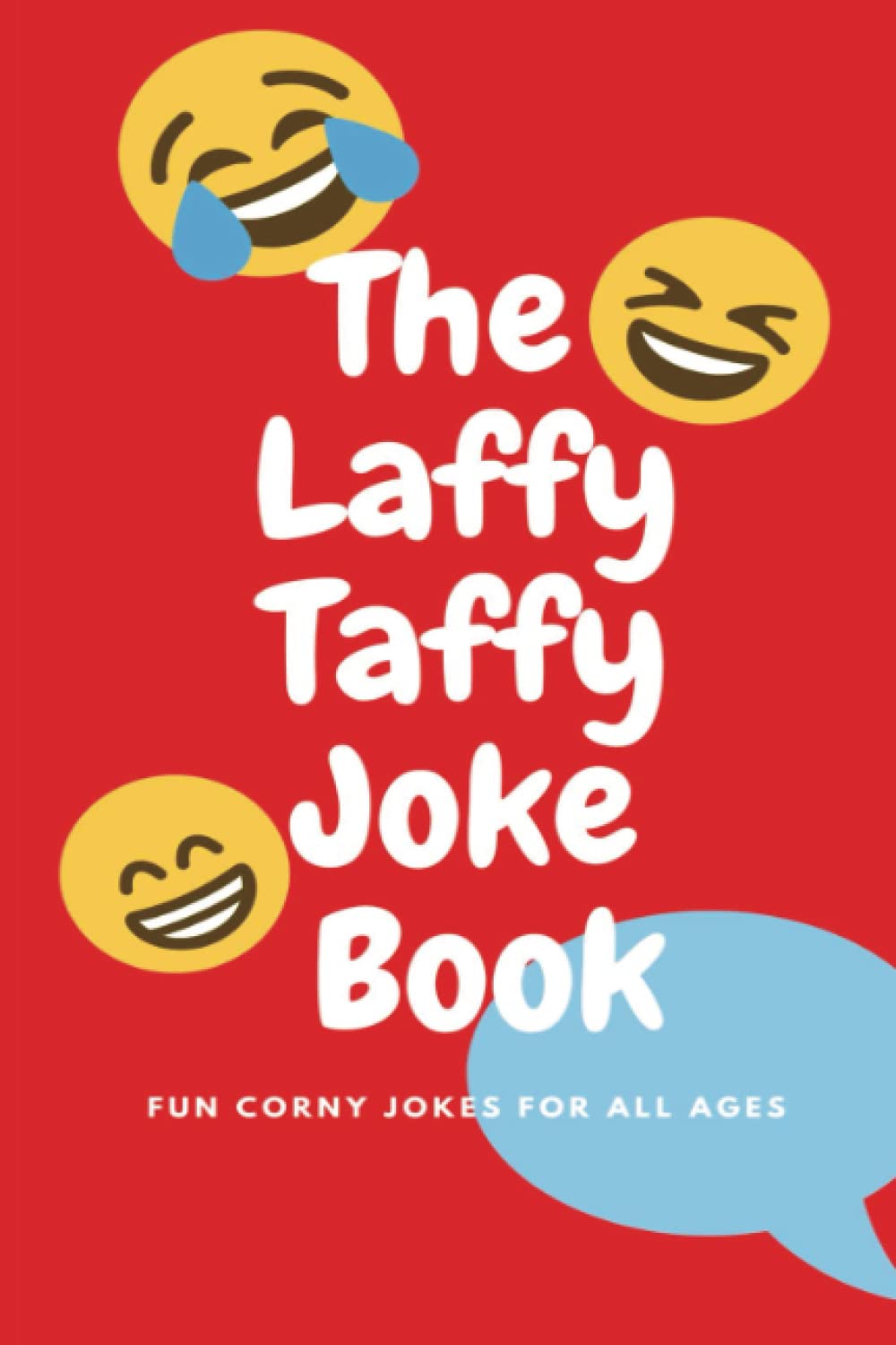 The Laffy Taffy Joke Book Fun Corny Jokes For All Ages by Bill Hamm