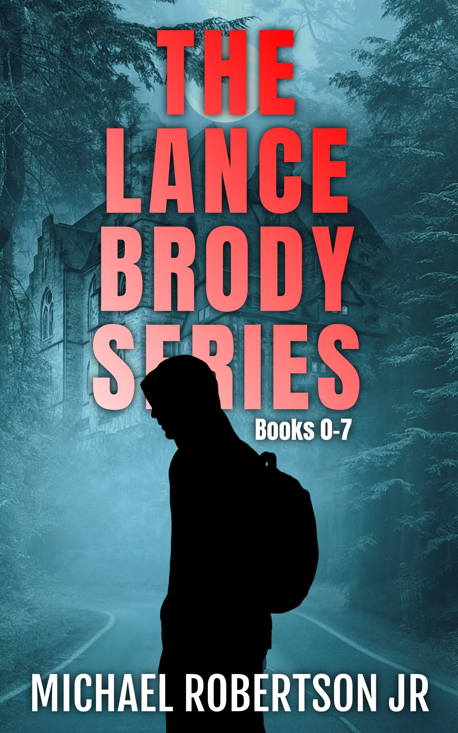 The Lance Brody Series: Books 0-7