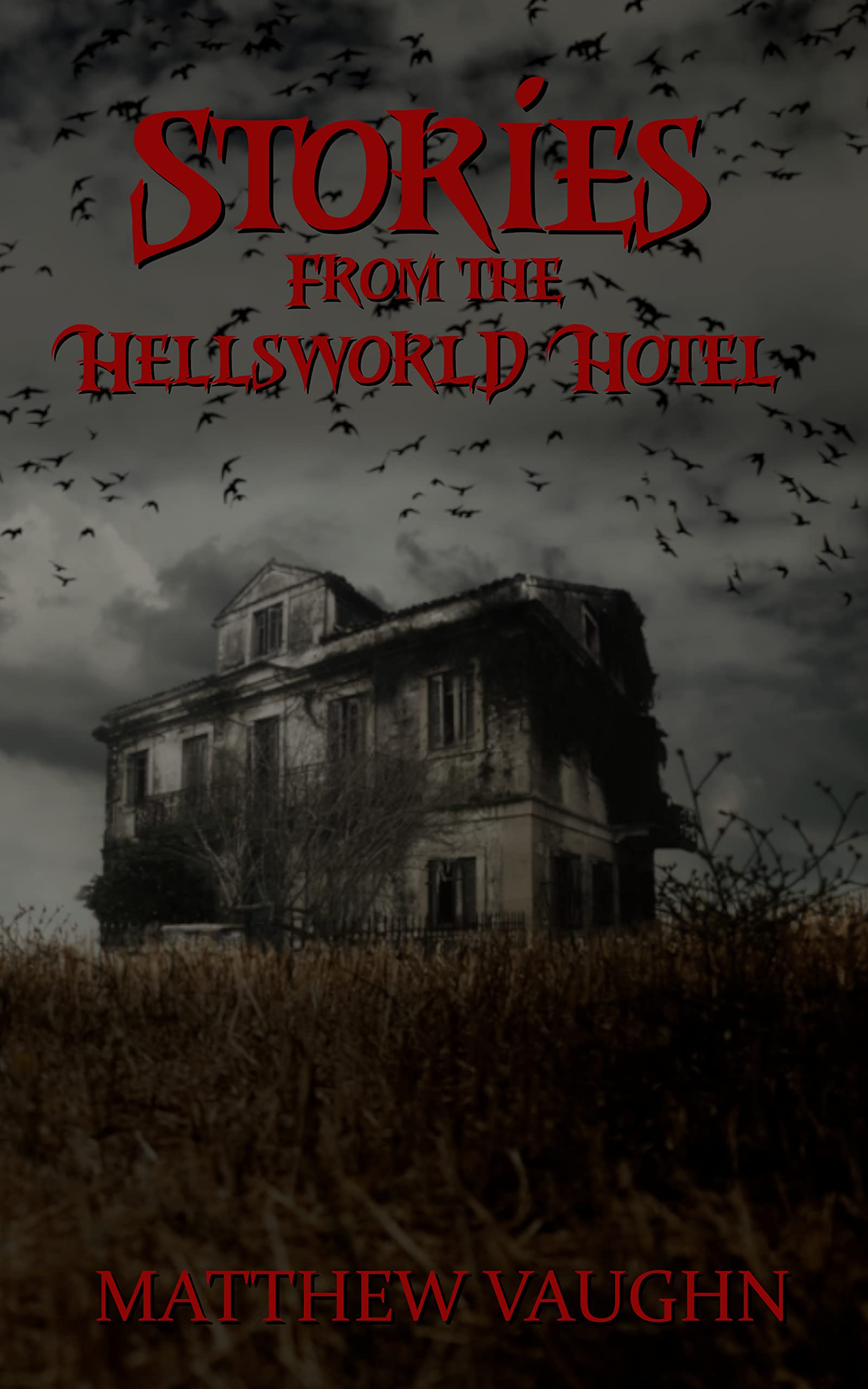 Stories from The Hellsworld Hotel
