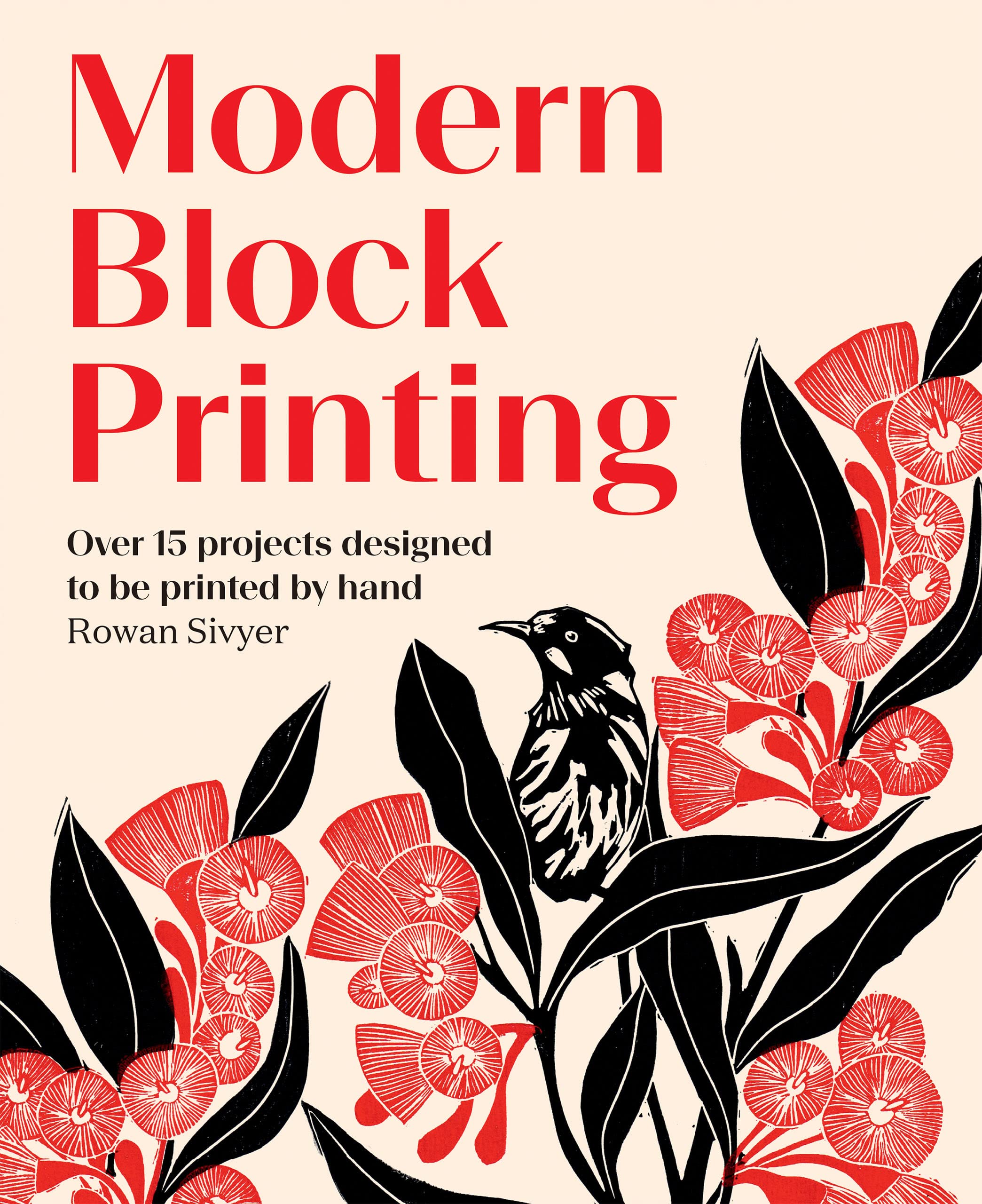 Modern Block Printing Over 15 Projects Designed to be Printed by Hand